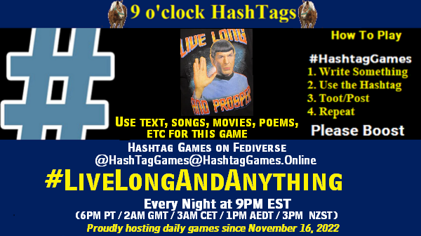 Live Long and Anything