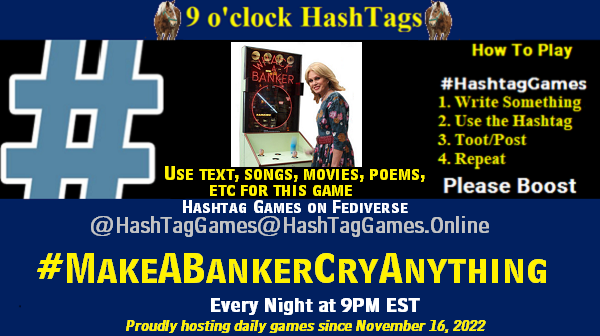 Make a Banker Cry Anything