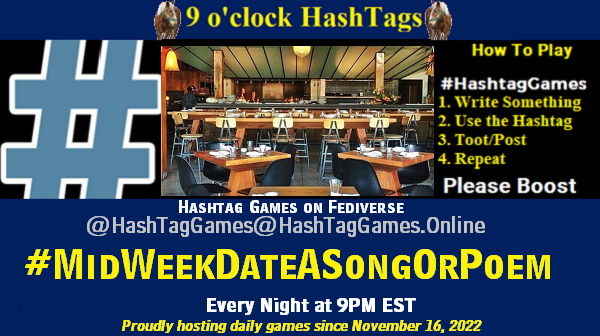 Mid Week Date A Song or Poem