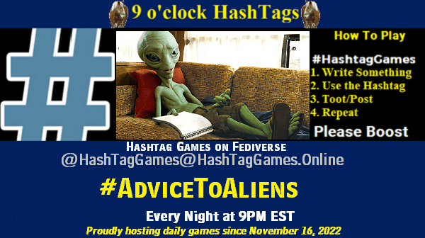 Advise to Aliens