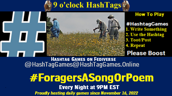Foragers a Song or Poem